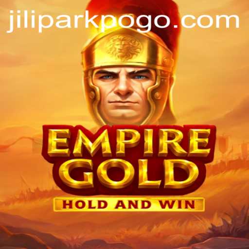 EmpireGold: The Thrilling World of Jilipark